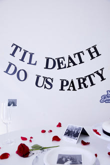  'Till Death Do Us Party - Bunting